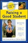 Good Mother's Guide to Raising a Good Student