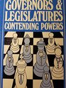 Governors and Legislatures Contending Powers