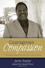 Courageous Compassion A Prophetic Homiletic in Service to the Church