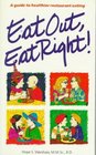 Eat Out Eat Right A Guide to Healthier Restaurant Eating