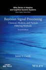 Bayesian Signal Processing Classical Modern and Particle Filtering Methods