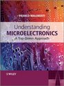 Understanding Microelectronics A TopDown Approach