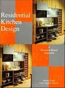 Residential Kitchen Design  A ResearchBased Approach
