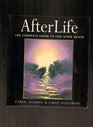Afterlife The Complete Guide to Life After Death