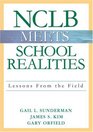 NCLB Meets School Realities Lessons From the Field