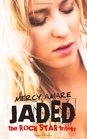 Jaded (Rock Star Trilogy) (Volume 1)