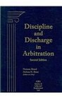 Discipline and Discharge in Arbitration