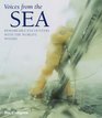 Voices from the Sea Remarkable Encounters with the World's Oceans