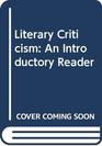 Literary Criticism An Introductory Reader