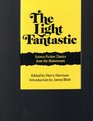 The Light Fantastic Science Fiction Classics from the Mainstream