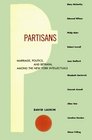 Partisans : Marriage, Politics, and Betrayal among the New York Intellectuals