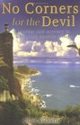 No Corners for the Devil Murder and Mystery in a Cornish Seaside Village