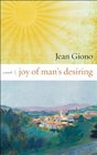 Joy of Man's Desiring A Novel
