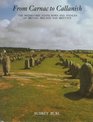 From Carnac To Callanish  The Prehistoric Stone Rows of Britain Ireland and Brittany