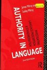 Authority in Language Investigating Language Prescription and Standardisation