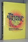 The sunspace primer A guide for passive solar heating