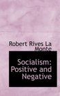 Socialism Positive and Negative