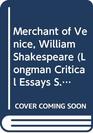 Critical Essays on The Merchant of Venice by William Shakespeare