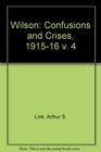 Wilson Confusions and Crises 19151916