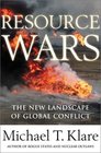Resource Wars The New Landscape of Global Conflict