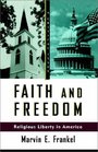 Faith and Freedom Religious Liberty in America
