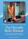 Hayashi Reiki Manual Traditional Japanese Healing Techniques