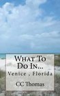 What To Do In Venice Beach Florida