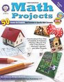 Math Projects 50 HandsOn Projects that Correlate to Specific Math Concepts Grades 58