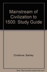 Mainstream of Civilization to 1500 Study Guide