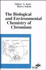 The Biological and Environmental Chemistry of Chromium