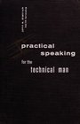 Practical Speaking for the Technical Man
