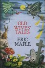 Old Wives' Tales