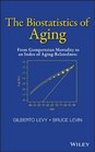 The Biostatistics of Aging From Gompertzian Mortality to an Index of AgingRelatedness