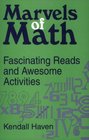 Marvels of Math : Fascinating Reads and Awesome Activities