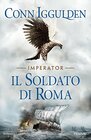 Il soldato di Roma Imperator