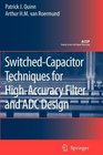 SwitchedCapacitor Techniques for HighAccuracy Filter and ADC Design