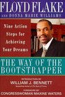 The Way of the Bootstrapper Nine Action Steps for Achieving Your Dreams