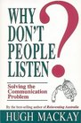 Why Don't People Listen Solving the Communication Problem