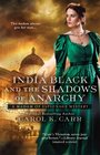 India Black and the Shadows of Anarchy (Madam of Espionage, Bk 3)