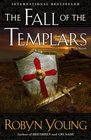 The Fall of the Templars (Brethren, Bk 3)