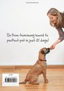 21 Days to the Perfect Dog The Friendly Boot Camp for Your Imperfect Pet
