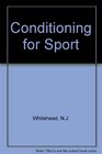 Conditioning for Sport