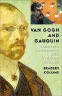 Van Gogh and Gauguin Electric Arguments and Utopian Dreams