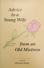Advice to a Young Wife from an Old Mistress