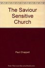 The Saviour Sensitive Church