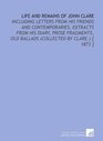 Life and Remains of John Clare Including Letters From His Friends and Contemporaries Extracts From His Diary Prose Fragments Old Ballads