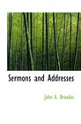 Sermons and Addresses