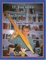 If You Give an Author a Pencil (Meet the Author Series)