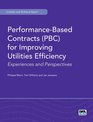 PerformanceBased Contracts  for Improving Utilities Efficiency