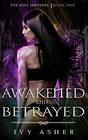 Awakened and Betrayed: The Lost Sentinel Book 2